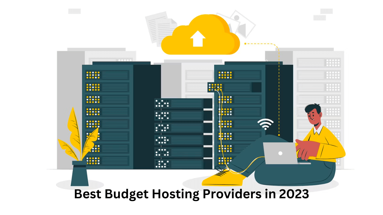 Best Budget Hosting Providers in 2023-min
